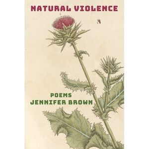 Natural Violence -- Jennifer Brown